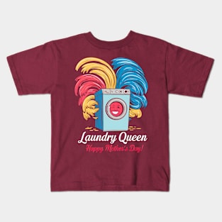 Laundry Queen Happy mother's day | Mom lover gifts Kids T-Shirt